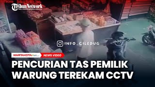 Pencurian Tas Pemilik Warung Terekam CCTV di Paninggilan