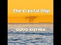 The Crystal Ship by Doug Kistner (remake of The Doors)