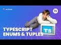 TypeScript Fundamentals - #15 Enums and Tuples