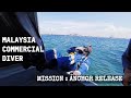 Malaysia Commercial Diver. Mission Anchor Release