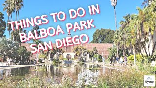 Things To Do in Balboa Park: Our First Afternoon in San Diego
