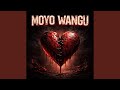MOYO WANGU