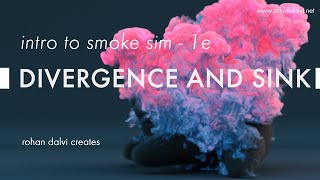 Intro to Smoke simulation - 1E - divergence and sink