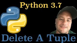 Python 3.7: How To Delete A Tuple