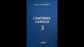 Nu alunga pe nimeni | Nicolae Moldoveanu | Cântările Harului 3