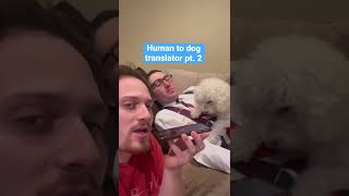 Human To Dog Translator