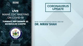 Maine Coronavirus COVID-19 Briefing: Tuesday, September 22, 2020