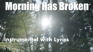 MORNING HAS BROKEN ☀️| Piano 🎹 | Instrumental Hymn with Lyrics