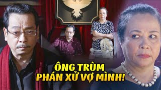 ÔNG TRÙM phán xử chính vợ của mình vì thói CHIỀU CHUỘNG con trai cưng VÔ LỐI | Người Phán Xử | VTV