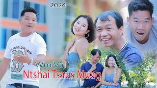 Ntshai Tsaus Muag / WM VAJ / Nkauj Tawm Tshiab /3/17/2024