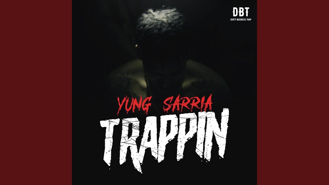 Trappin Youtube