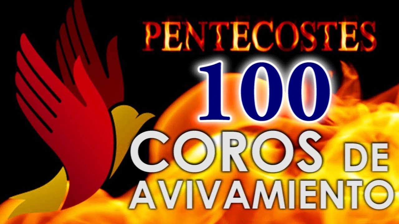 100 Coros Pentecostales Viejitos Pero Muy Bonitos 120 Minutos De ...