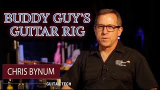 BUDDY'S GUY - An interview with Chris Bynum, Buddy Guy's Guitar Tech.