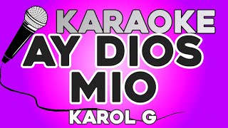 KARAOKE (Ay dios mio! - Karol G)