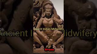 Ancient Indian Midwifery! #ancient #ancienthistory #india #midwife #medicine #explore #fypシ #fyp #ob