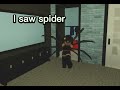 I DonT UndErStand WhY PeOplE ArEn'T AfRAid Of SpiDerS | meme