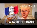 Chef Life | A Taste of France