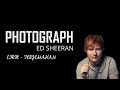 Photograph - Ed Sheeran lirik dan terjemahan