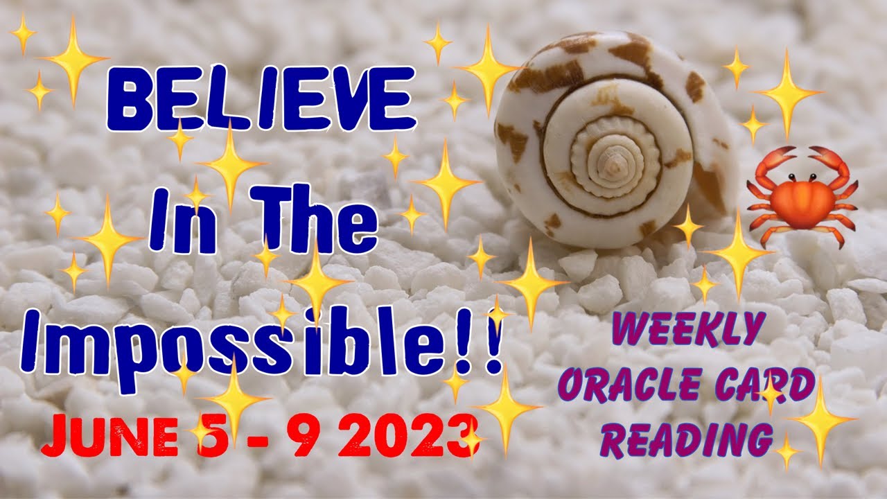 Your Week Ahead! Weekly Oracle Card Reading June 5 - 9 2023 BELIEVE ...