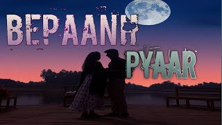 Bepanah pyaar(lyrical song)||❤️❤️ Romantic❤️❤️ Song||