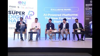 Exclusive Panel: AI-Powered Platforms: The New Frontier for Start-Ups at 3rd #Super40DigitalNative