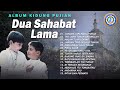 lagu rohani album kidung pujian dua sahabat lama full album rohani