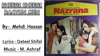 Bheegi Bheegi Raaton Men - Mehdi Hassan (Urdu Film NAZRANA 1978 Song)