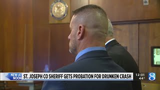 St. Joseph County sheriff gets probation for drunken driving crash