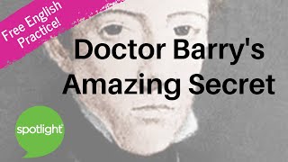 Doctor Barry’s Amazing Secret | practice English with Spotlight