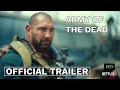 ARMY OF THE DEAD | OFFICIAL TRAILER | NETFLIX