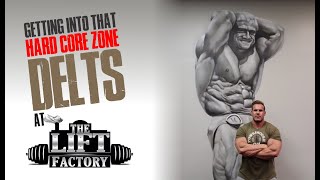 GETTING INTO THAT "HARDCORE" ZONE-DELTS AT LIFT FACTORY!