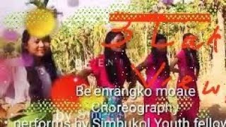 Be'enrangko moate Choreography performs by Simbukol Youth fellowship