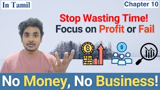 No Money, No Business | The #1 Rule for Making Profits | The $100 Startup | Tamil | Chapter 10