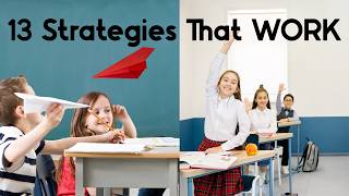 13 Research-Backed Strategies for Better Behavior.