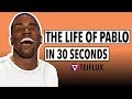 'THE LIFE OF PABLO' IN 30 SECONDS | KANYE WEST