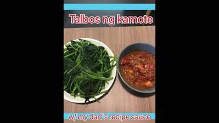 Kamote Tops /talbos ng kamote with my dad's recipe sauce