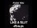 Uptempo Joe - Fuck You Like A Slut (FREE DOWNLOAD)