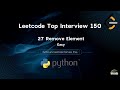 LeetCode 27: Remove Element | Python Solution Explained Step-by-Step for FAANG Coding Interviews
