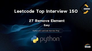LeetCode 27: Remove Element | Python Solution Explained Step-by-Step for FAANG Coding Interviews