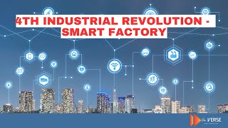 Industry 4.0 - Fourth Industrial Revolution | How Industry 4.0 is Making Smart Factories