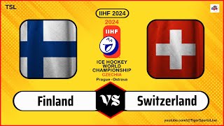 Finland vs Switzerland | IIHF World Championship 2024 | Ice Hockey Live