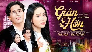 Giận Hờn - Phi Nga & Đại Nghĩa | Song Ca Bolero Mới Nhất 2025 (Official MV)