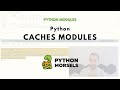 Modules are cached in Python