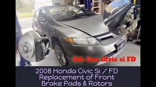 How to Replacement Palit ng Front Brake pads \u0026 Rotors 2008 Honda 8th Gen Civic Si FD K20 Engine