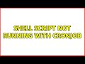 Shell script not running with cronjob