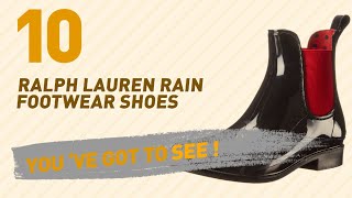 Ralph Lauren Rain Footwear Shoes // New \u0026 Popular 2017