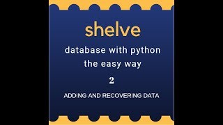 Python: using shelve to add data to a database