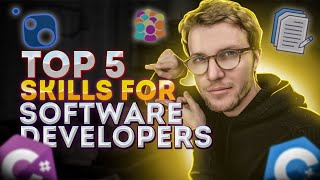 The Top 5 Skills for Software Developers