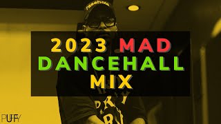 Dj Puffy - 2023 MAD Dancehall Party Mix (Byron Messia, Skeng, Valiant, Skillibeng)