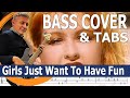 Cyndi Lauper - Girls Just Want To Have Fun (Bass Cover) + TABS